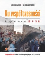 Ku współczesności. Klasa 1, szkoła ponadgimnazjalna. Historia. Podręcznik