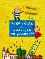 Kuba i Buba czyli awantura do kwadratu