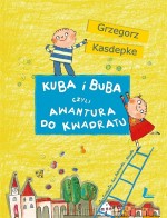 Kuba i Buba, czyli awantura do kwadratu