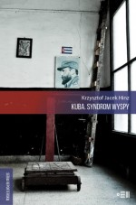 Kuba. Syndrom wyspy