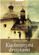 Kuchennymi drzwiami. Światło i cień