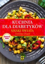 Kuchnia dla diabetyków Smaki świata