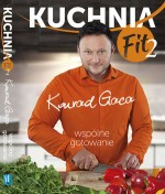 Kuchnia Fit 2. Wspólne gotowanie