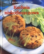 Kuchnia niskotłuszczowa. Z kuchennej półeczki