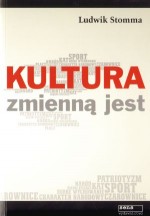 Kultura zmienną jest