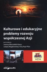 Kulturowe i edukacyjne problemy rozwoju współczesnej Azji