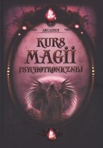 Kurs magii psychotronicznej