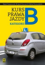 Kurs prawa jazdy kategorii B. Wydanie 4