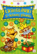 Świat łamigłówek. Łamigłówki 5-letniej główki