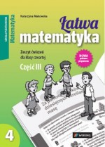 Łatwa matematyka. Klasa 4, szkoła podstawowa, część 3. Ćwiczenia