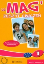 Le mag 1. Gimnazjum. Język francuski. Zeszyt ćwiczeń. Przykładowe zadania egzaminacyjne