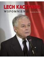 Lech Kaczyński. Wspomnienie