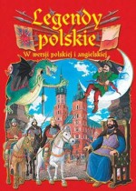 Legendy polskie. W wersji polskiej i angielskiej