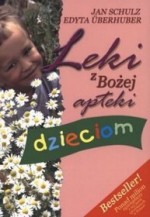 Leki z Bożej apteki dzieciom