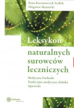 Leksykon naturalnych surowców leczniczych