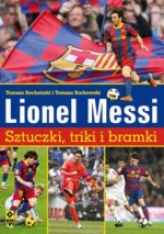 Leo Messi. Sztuczki, triki i bramki