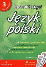 Lepsze niż ściąga. Klasa 3, gimnazjum. Język polski. Opracowania lektur i wierszy