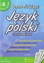 Lepsze niż ściąga. Liceum i technikum, część 4. Język polski. Opracowania lektur i wierszy