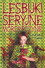 Lesbijki seryjne morderczynie