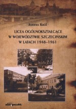 Licea ogólnokształcące w województwie szczecińskim w latach 1948–1961