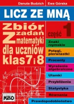 Licz ze mną. Zbiór zadań z matematyki dla uczniów klas 7 i 8