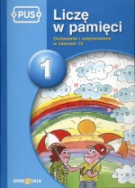 Liczę w pamięci 1.  Dodawanie i odejmowanie w zakresie 12