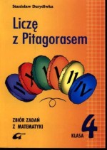 Liczę z Pitagorasem. Klasa 4, szkoła podstawowa. Matematyka. Zbiór zadań