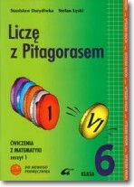 Liczę z Pitagorasem. Klasa 6, szkoła podstawowa, część 1. Matematyka. Ćwiczenia