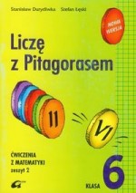 Liczę z Pitagorasem. Klasa 6, szkoła podstawowa, część 2. Matematyka. Zeszyt ćwiczeń