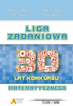 Liga Zadaniowa 30 lat konkursu matematycznego