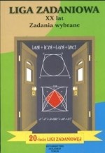 Liga zadaniowa XX lat. Zadania wybrane