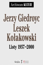 Listy 1957-2000  Jerzy Giedroyc, Leszek Kołakowski