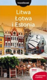 Litwa Łotwa i Estonia Travelbook