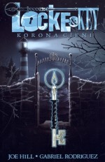 Locke & Key. Tom 3. Korona cieni