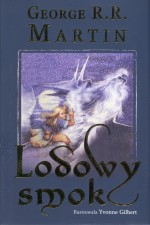 LODOWY SMOK/GEORGE R.R.MARTIN/ 