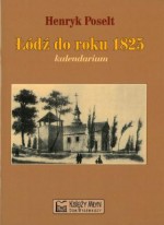 ŁÓDŹ - KALENDARIUM XX WIEKU KSIĘŻY MŁYN 9788361253907