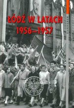 Łódź w latach 1956-1957