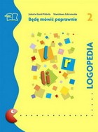 Logopedia. Będę mówić poprawnie. Zeszyt 2