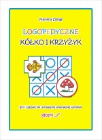 Logopedyczne kółko i krzyżyk. Gry i zabawy do utrwalania poprawnej wymowy głoski "r"