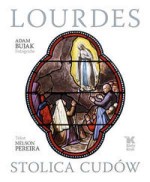 Lourdes Stolica cudów