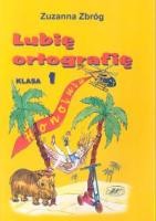 Lubię ortografię. Klasa 1, szkoła podstawowa