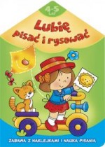 Lubię pisać i rysować - 4-5 lat