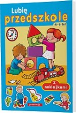 Lubię przedszkole z naklejkami. 4-6 lat