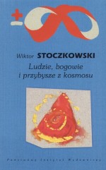 Ludzie, bogowie i przybysze z kosmosu