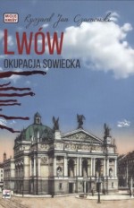 Lwów. Okupacja sowiecka