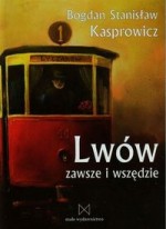 Lwów zawsze i wszędzie