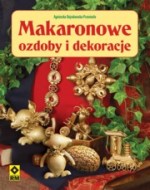 Makaronowe ozdoby i dekoracje