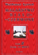 Malarstwo biało-czerwone. Tom 2 [tom 10 MBC]