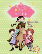 Małe wróżki Zaczarowany Klub Kucyka