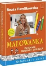 Malowanka. Dziennik dobrych zdarzeń